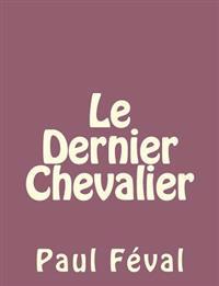 Bokomslag for "Le Dernier Chevalier"