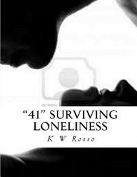 "41": Survivivng Loneliness