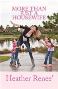 More Than Just A Housewife