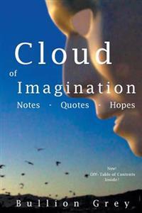 Cloud of Imagination: Notes, Quotes and Hopes