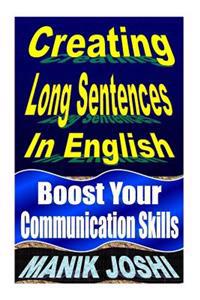 Creating Long Sentences In English