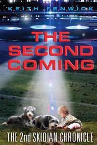 The Second Coming: The Second Skidian Chronicle