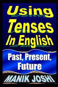 Using Tenses In English