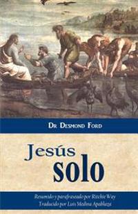 Jes�s Solo / Only Jesus