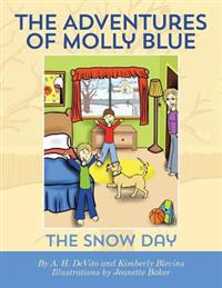 The Adventures of Molly Blue: The Snow Day