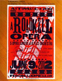 A Roadkill Opera: Conductor's Score