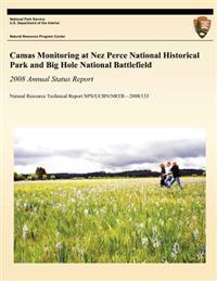 Camas Monitoring at Nez Perce National Historical Park and Big Hole National Battlefield: 2008 Annual Status Report: Natural Resource Technical Report