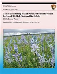 Camas Monitoring at Nez Perce National Historical Park and Big Hole National Battlefield: 2009 Annual Report: Natural Resource Technical Report NPS/UC