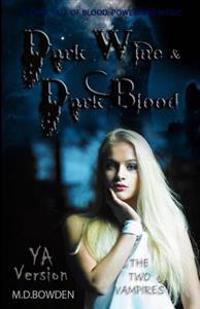 Dark Wine & Dark Blood