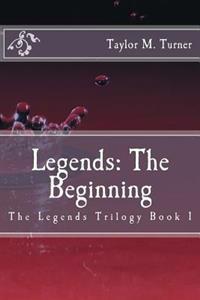 Legends: The Beginning