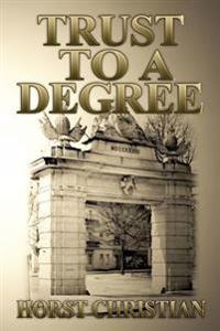 Trust To A Degree