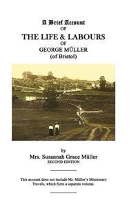 A Brief Account OF THE LIFE & LABOURS OF GEORGE MuLLER