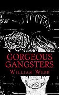 Gorgeous Gangsters