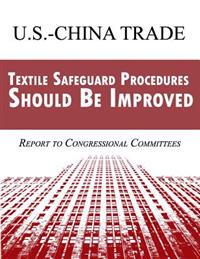 U.S. China Trade: Textile Safeguard Procedures Should Be Improved