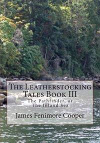 The Pathfinder, or the Inland Sea