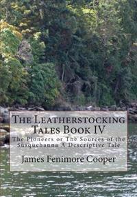 The Leatherstocking Tales
