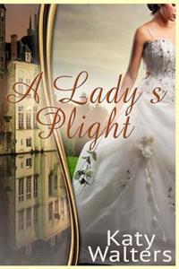 A Lady's Plight: Lords of Sussex