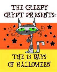 The Creepy Crypt Presents: The 13 Days of Halloween