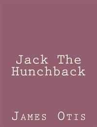 Jack the Hunchback