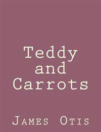 Teddy and Carrots