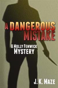 A Dangerous Mistake: A Mollie Fenwick Mystery