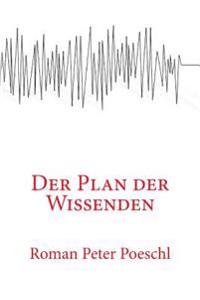 Der Plan der Wissenden