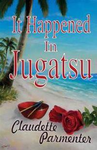 It Happened In Jugatsu