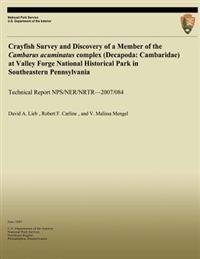 Crayfish Survey and Discovery of a Member of the Cambarus acuminatus complex (Decapoda: Cambaridae) at Valley Forge National Historical Park in Southe