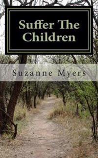 Suffer The Children