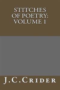 Stitches Of Poetry: Volume 1