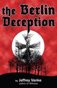 The Berlin Deception