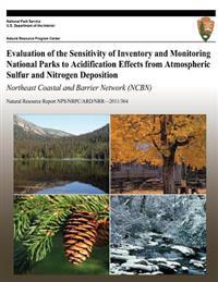 Bokomslag för "Evaluation of the Sensitivity of Inventory and Monitoring National Parks to Acidification Effects from Atmospheric Sulfur and Nitrogen Deposition Nort"