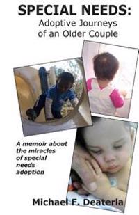 Special Needs: Adoption Journeys of an Older Couple
