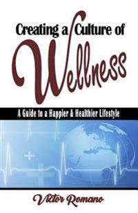 Creating a Culture of Wellness