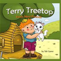 Terry Treetop Finds New Friends