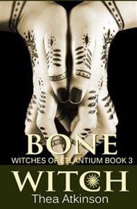 Bone Witch (Witches of Etlantium