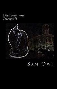 Der Geist von Ovencliff: Eine nicht ganz unerotische Intervention aus dem Jenseits