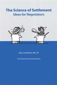 Science of Settlement: Ideas for Negotiators