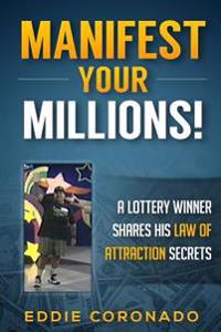 Manifest Your Millions!