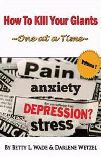 How to Kill Your Giants One at a Time: The Giant of Depression