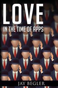 Love In The Time Of Apps