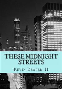 These Midnight Streets
