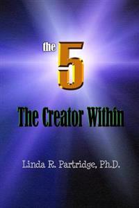 The 5: The Creator Within