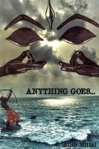 anything goes...