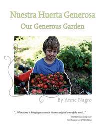 Nuestra Huerta Generosa: Our Generous Garden