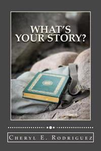 What's Your Story?