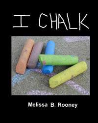 I Chalk