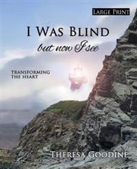 I Was Blind but Now I See