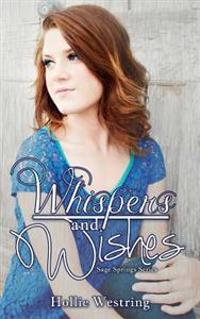Whispers and Wishes