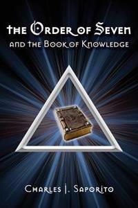 The Order of Seven: and the Book of Knowledge